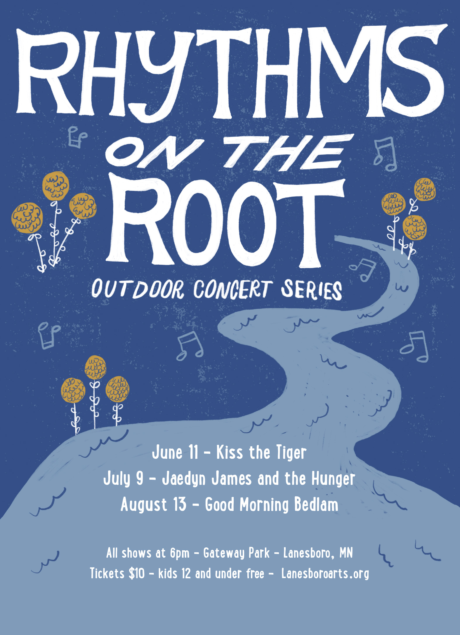 Illustrated event poster with text reading Rhythms on the Root, Outdoor Concert Series. June 11 Kiss the Tiger, July 9, Jaedyn James and the Hunger, August 13 Good Morning Bedlam, Gateway Park, Lanesboro, MN
